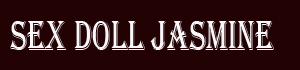 Sex Doll Jasmine